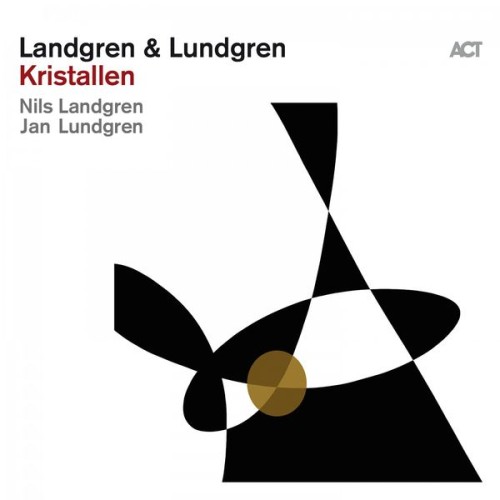 Nils Landgren, Jan Lundgren  – Kristallen (2020) [FLAC 24 bit, 96 kHz]
