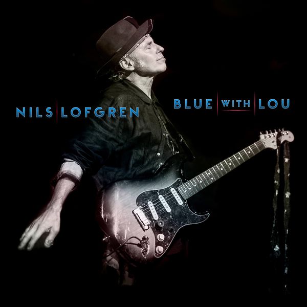 Nils Lofgren – Blue With Lou (2019) [Official Digital Download 24bit/44,1kHz]