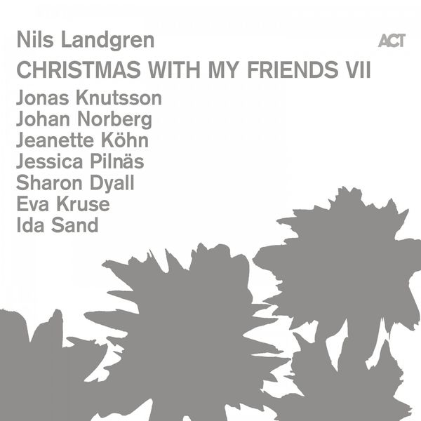 Nils Landgren – Christmas with My Friends VII (2020) [Official Digital Download 24bit/96kHz]