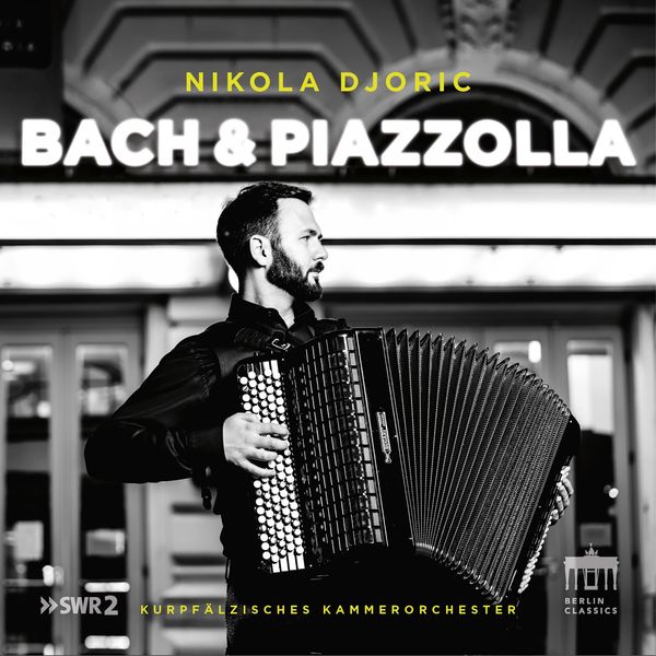 Nikola Djoric – Bach & Piazzolla (2021) [Official Digital Download 24bit/48kHz]