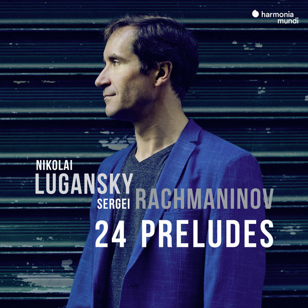 Nikolai Lugansky – Rachmaninov: 24 Preludes (2018) [Official Digital Download 24bit/96kHz]