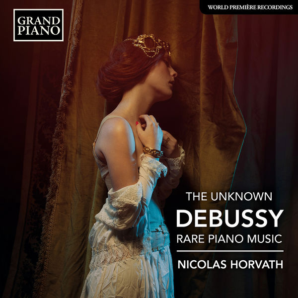 Nicolas Horvath – The Unknown Debussy: Rare Piano Music (2020) [Official Digital Download 24bit/96kHz]