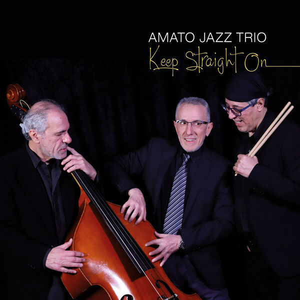 Amato Jazz Trio – Keep Straight On (2023) [FLAC 24bit/48kHz]