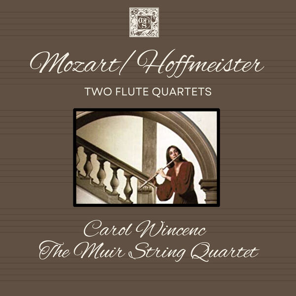 Carol Wincenc, The Muir String Quartet - Hoffmeister: Two Flute Quartets (2023) [FLAC 24bit/44,1kHz]