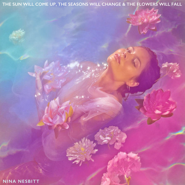 Nina Nesbitt – The Sun Will Come up, The Seasons Will Change & The Flowers Will Fall (2019) [Official Digital Download 24bit/44,1kHz]