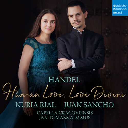Núria Rial – Handel – Human love, Love divine (2020) [FLAC 24 bit, 96 kHz]