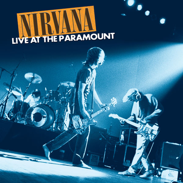 Nirvana – Live At The Paramount (2019) [Official Digital Download 24bit/96kHz]