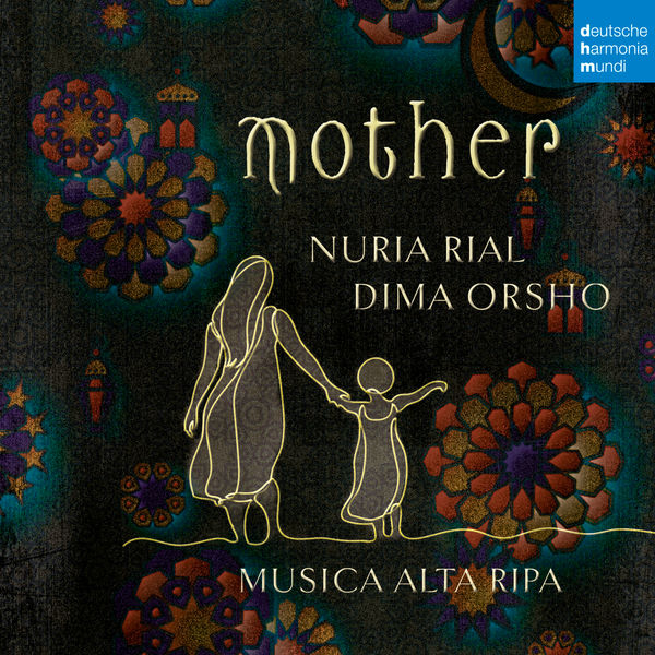 Nuria Rial & Dima Orsho & Musica Alta Ripa – Mother (Live) (2019) [Official Digital Download 24bit/96kHz]