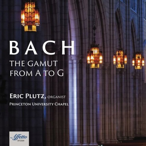 Eric Plutz – BACH: The Gamut from A to Z (2023) [FLAC 24 bit, 96 kHz]