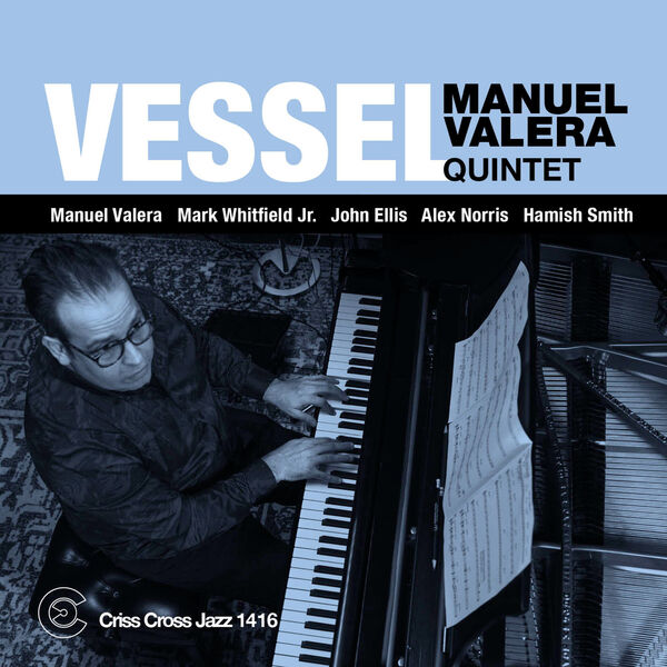 Manuel Valera Quintet – Vessel (2023) [FLAC 24bit/96kHz]