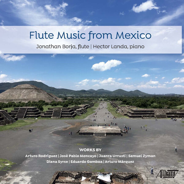 Jonathan Borja - Flute Music from Mexico (2023) [FLAC 24bit/96kHz] Download