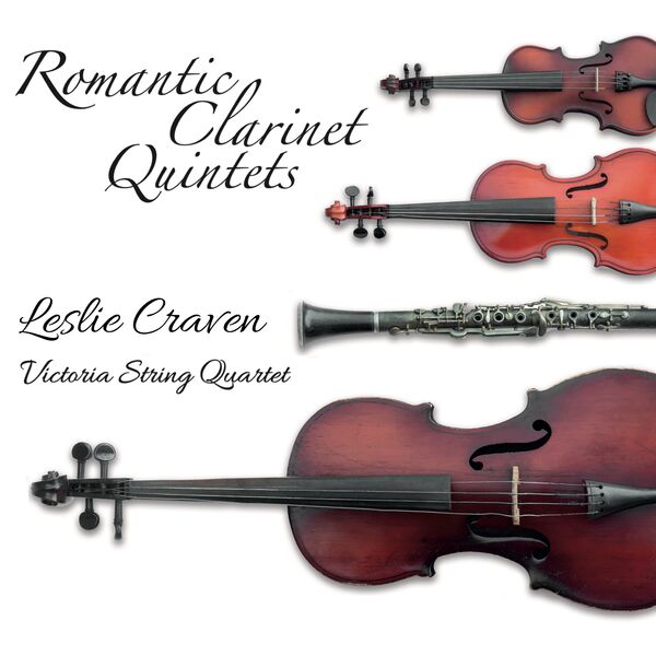 Leslie Craven, Victoria String Quartet - Romantic Clarinet Quintets (2023) [FLAC 24bit/96kHz] Download