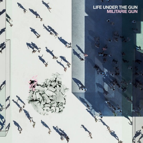 Militarie Gun – Life Under The Gun (2023) [FLAC 24 bit, 48 kHz]