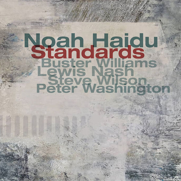 Noah Haidu – Standards (2023) [Official Digital Download 24bit/96kHz]