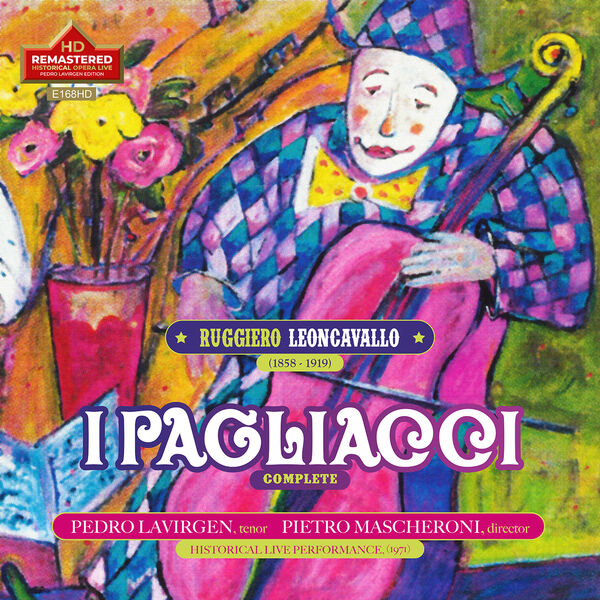 Pedro Lavirgen, Pietro Mascheroni - Leoncavallo: Pagliacci (Remastered 2022) [Live] (2023) [FLAC 24bit/192kHz] Download