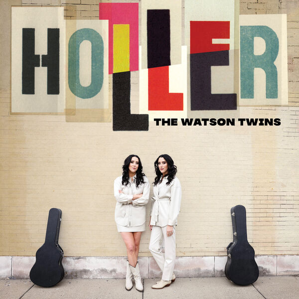 The Watson Twins – Holler (2023) [FLAC 24bit/48kHz]