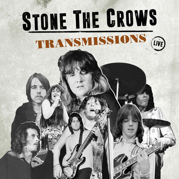 Stone the Crows - Transmissions  (Live) (2023) [FLAC 24bit/44,1kHz] Download
