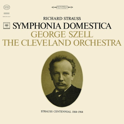 Cleveland Orchestra, George Szell – R. Strauss: Sinfonia Domestica, Op. 53 (Remastered) (1964/2018) [FLAC 24 bit, 192 kHz]