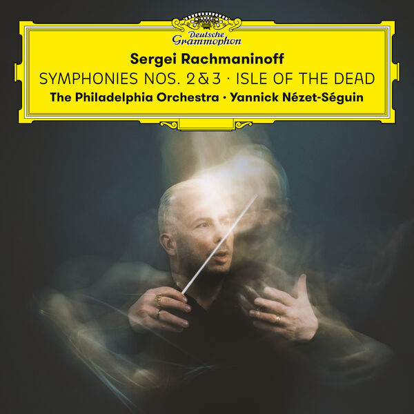 Philadelphia Orchestra, Yannick Nézet-Séguin – Rachmaninoff: Symphonies Nos. 2 & 3; Isle of the Dead (2023) [Official Digital Download 24bit/96kHz]