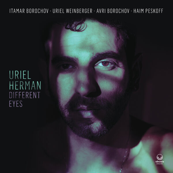 Uriel Herman – Different Eyes (2023) [Official Digital Download 24bit/88,2kHz]