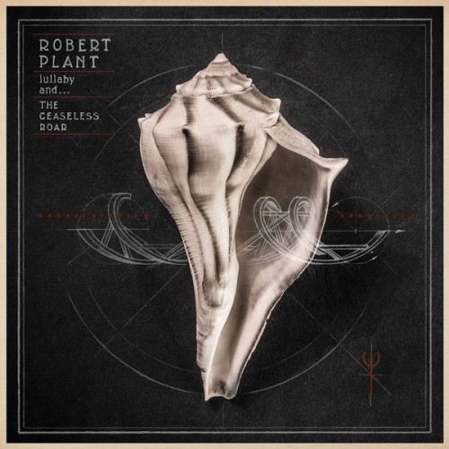 Robert Plant – Lullaby And… The Ceaseless Roar (2014) [FLAC 24 bit, 44,1 kHz]