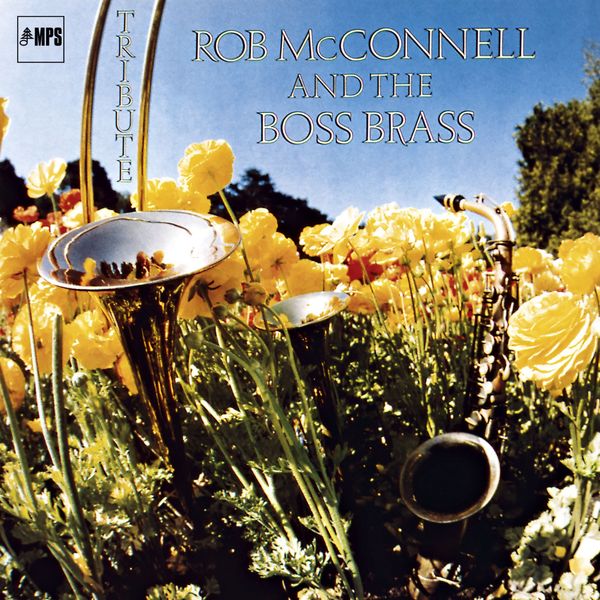 Rob McConnell & The Boss Brass – Tribute (1981/2015) [Official Digital Download 24bit/88,2kHz]