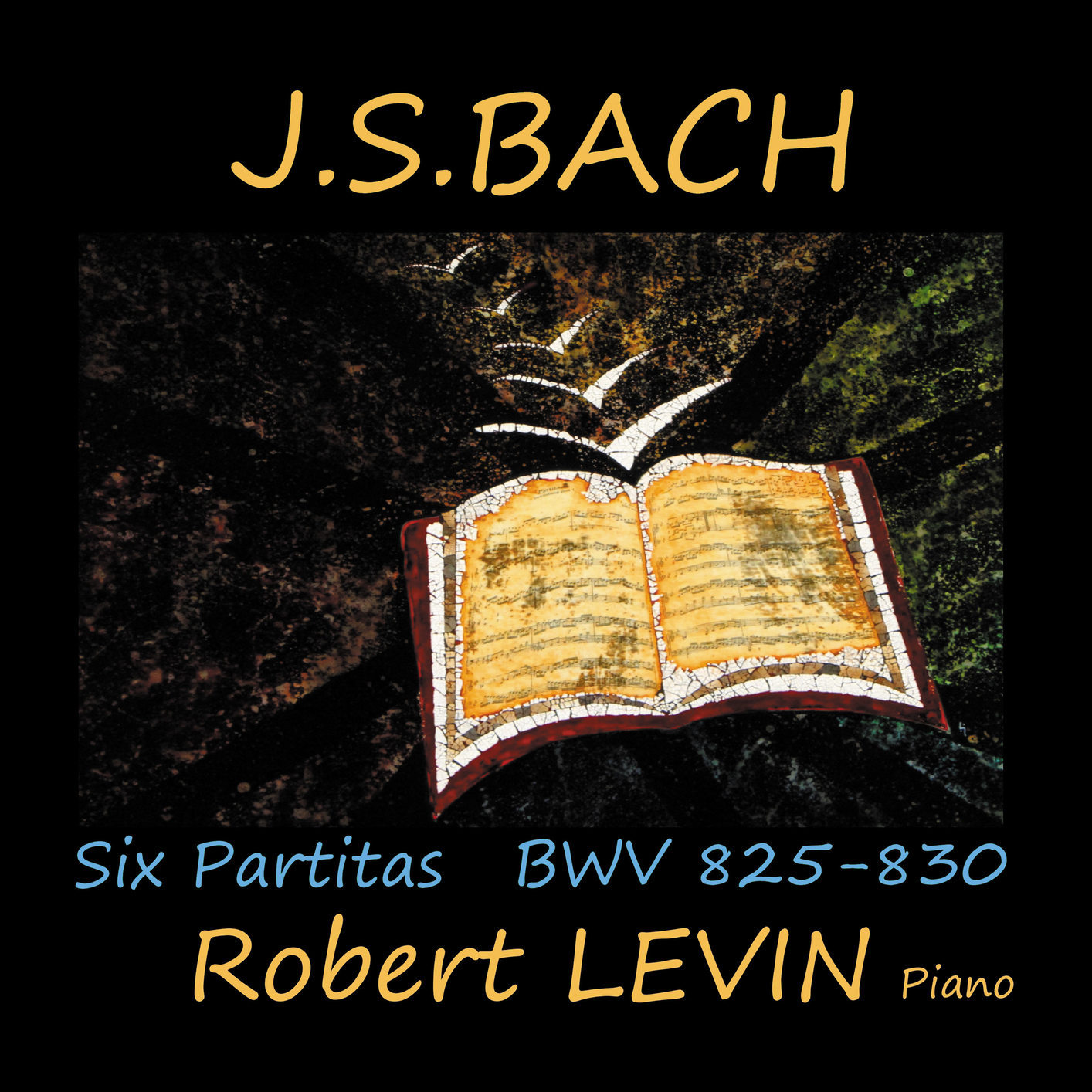 Robert Levin – J.S. Bach: Six Partitas, BWV 825-830 (2019) [Official Digital Download 24bit/88,2kHz]