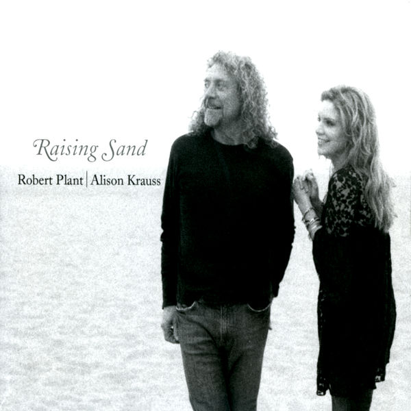 Robert Plant & Alison Krauss – Raising Sand (2007) [Official Digital Download 24bit/96kHz]