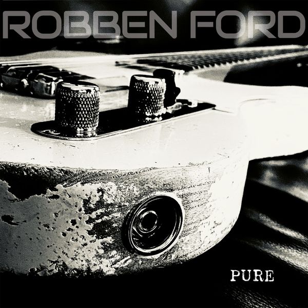 Robben Ford – Pure (2021) [Official Digital Download 24bit/44,1kHz]