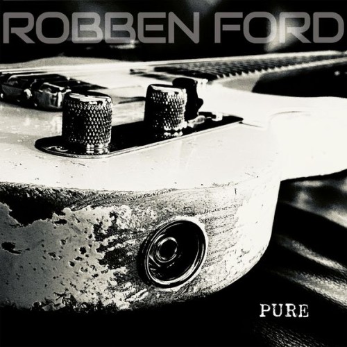 Robben Ford – Pure (2021) [FLAC 24 bit, 44,1 kHz]