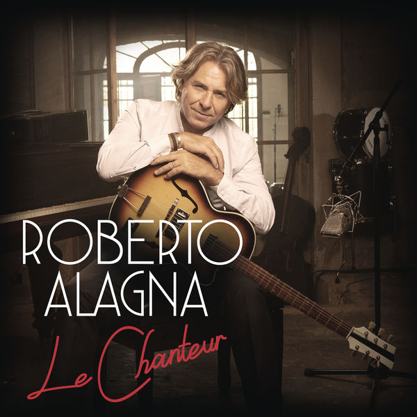 Roberto Alagna – Le Chanteur (2020) [Official Digital Download 24bit/96kHz]