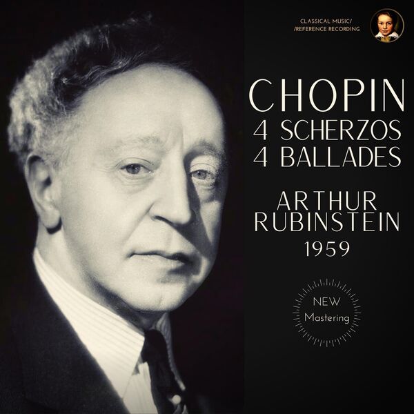 Arthur Rubinstein – Chopin: 4 Scherzos & 4 Ballades by Arthur Rubinstein (2023) [FLAC 24bit/96kHz]