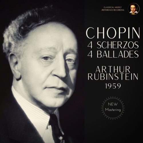 Arthur Rubinstein – Chopin: 4 Scherzos & 4 Ballades by Arthur Rubinstein (2023) [FLAC 24 bit, 96 kHz]