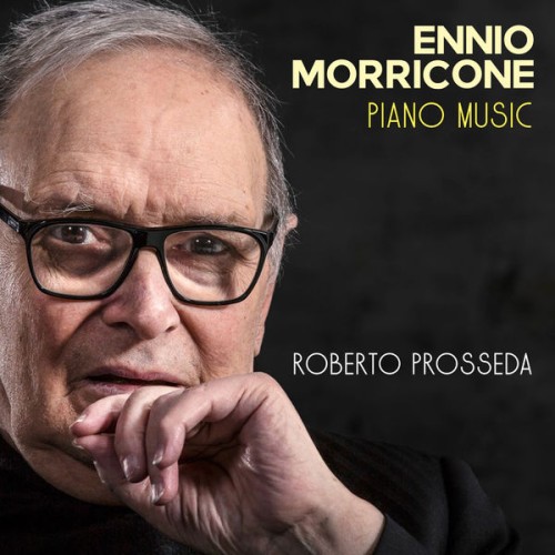 Roberto Prosseda – Ennio Morricone: Piano Music (2021) [FLAC 24 bit, 96 kHz]