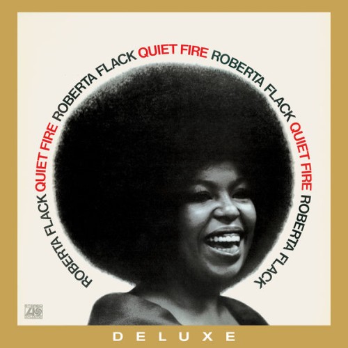 Roberta Flack – Quiet Fire (50th Anniversary Edition; 2021 Remaster) (1971/2021) [FLAC 24 bit, 192 kHz]
