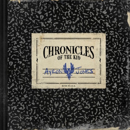 Ayron Jones – Chronicles Of The Kid (2023)
