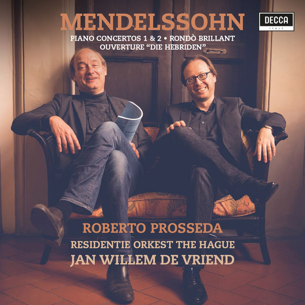 Roberto Prosseda, Jan Willem de Vriend, Residentie Orkest – Mendelssohn: Piano Concertos Nos. 1 & 2 (2018) [Official Digital Download 24bit/96kHz]