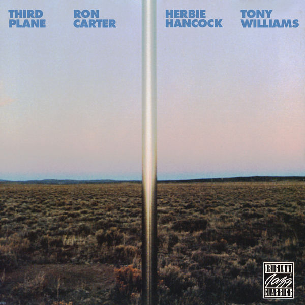 Ron Carter, Herbie Hancock, Tony Williams – Third Plane (1977/2015) [Official Digital Download 24bit/192kHz]