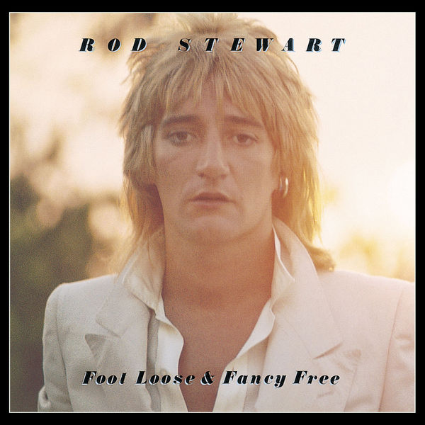 Rod Stewart – Foot Loose & Fancy Free (1977/2013) [Official Digital Download 24bit/96kHz]
