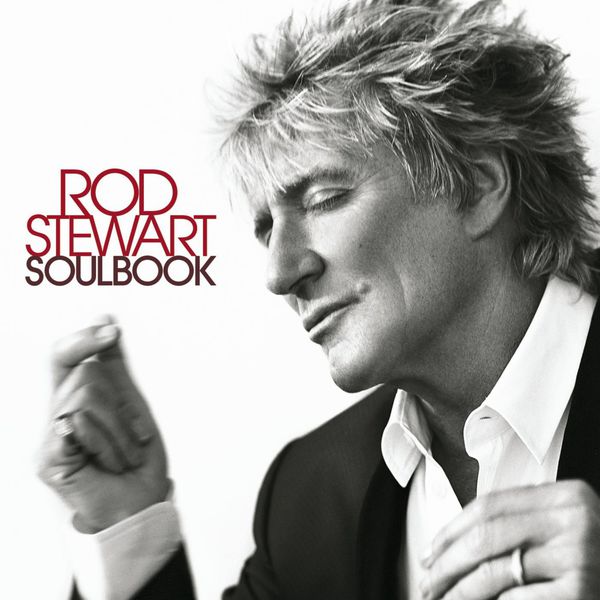 Rod Stewart – Soulbook (2009/2013) [Official Digital Download 24bit/88,2kHz]