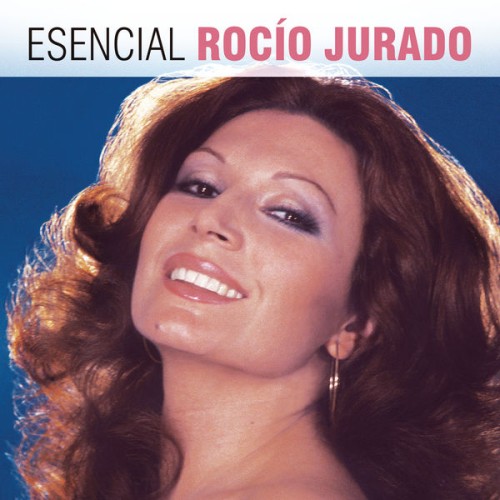 Rocio Jurado – Esencial Rocio Jurado (2016) [FLAC 24 bit, 44,1 kHz]