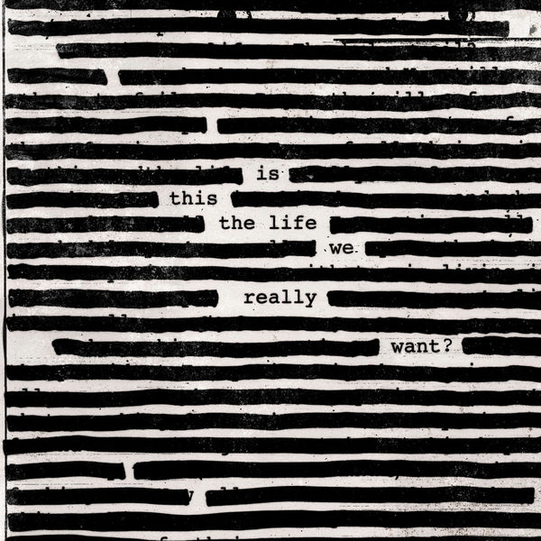 Roger Waters – Is This The Life We Really Want? (2017) [Official Digital Download 24bit/48kHz]