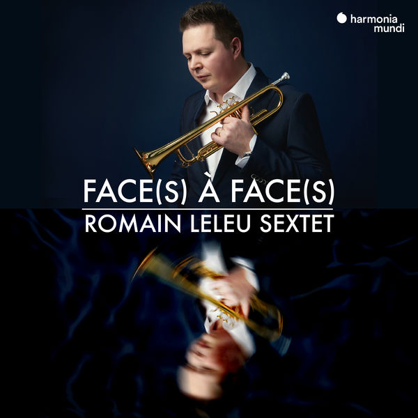 Romain Leleu Sextet – Face(s) à Face(s) (Bonus Track Version) (2021) [Official Digital Download 24bit/96kHz]