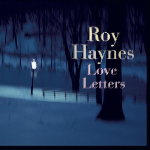 Roy Haynes – Love Letters (2002) [Japan] SACD ISO + Hi-Res FLAC