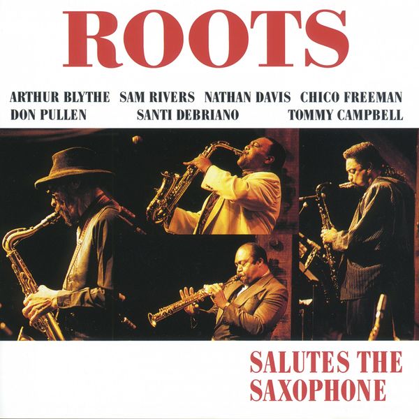 Roots – Salutes the Saxophone (1992/2016) [Official Digital Download 24bit/44,1kHz]