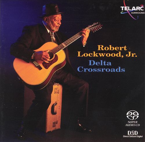Robert Lockwood Jr. – Delta Crossroads (2000) MCH SACD ISO + Hi-Res FLAC