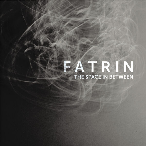 Fatrin Krajka – The Space In Between (2023) [FLAC 24bit/96kHz]