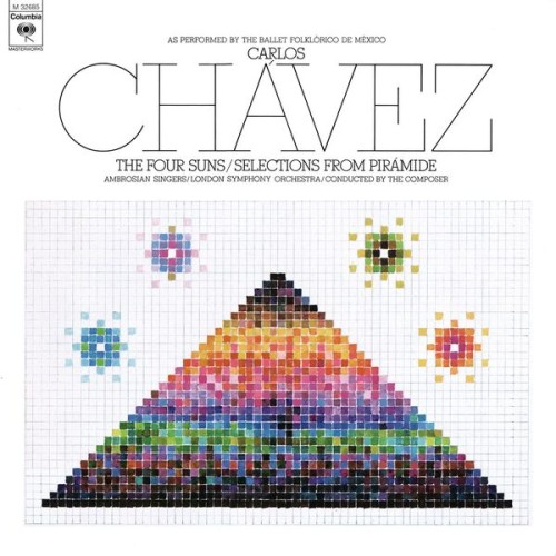 Carlos Chávez – Chàvez: Selections from Pirámide & Los Cuatro Soles (2023 Remastered Version) (1974/2023) [FLAC 24 bit, 192 kHz]