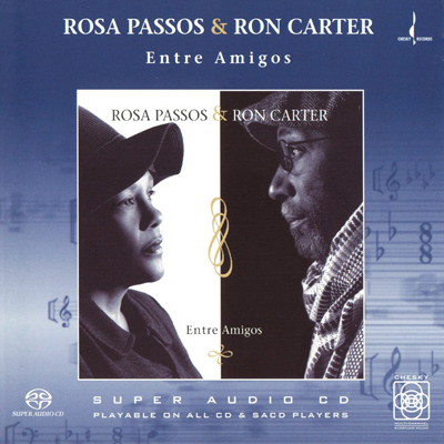Rosa Passos and Ron Carter – Entre Amigos (2003) [Reissue 2005] MCH SACD ISO + Hi-Res FLAC