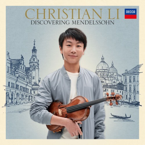 Christian Li – Discovering Mendelssohn (2023) [FLAC 24 bit, 96 kHz]